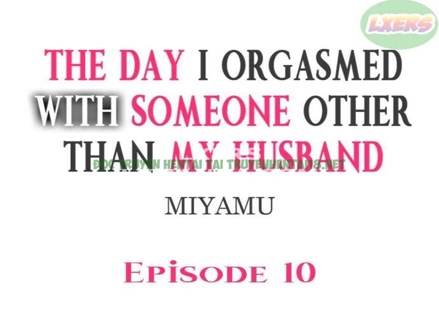 Xem ảnh 3 trong truyện hentai The Day I Orgasmed With Someone Other Than My Husband - Chapter 10 - truyenhentai18.pro