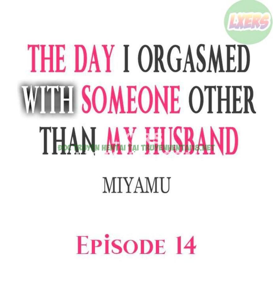 Xem ảnh 3 trong truyện hentai The Day I Orgasmed With Someone Other Than My Husband - Chapter 14 - truyenhentai18.pro
