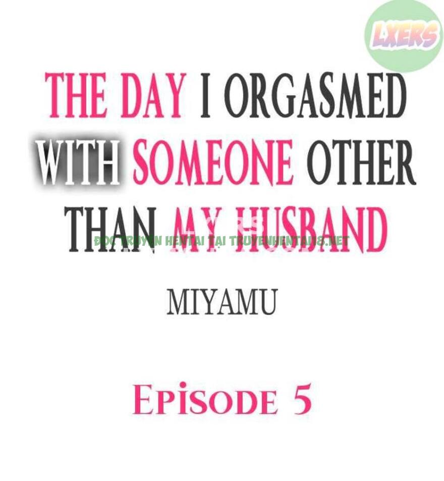 Xem ảnh 3 trong truyện hentai The Day I Orgasmed With Someone Other Than My Husband - Chapter 5 - truyenhentai18.pro
